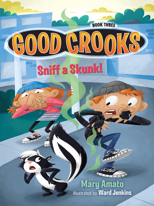 Title details for Sniff a Skunk! by Mary Amato - Available
